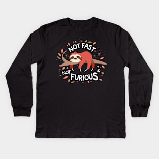 Sloth - Not Fast Not Furious Kids Long Sleeve T-Shirt